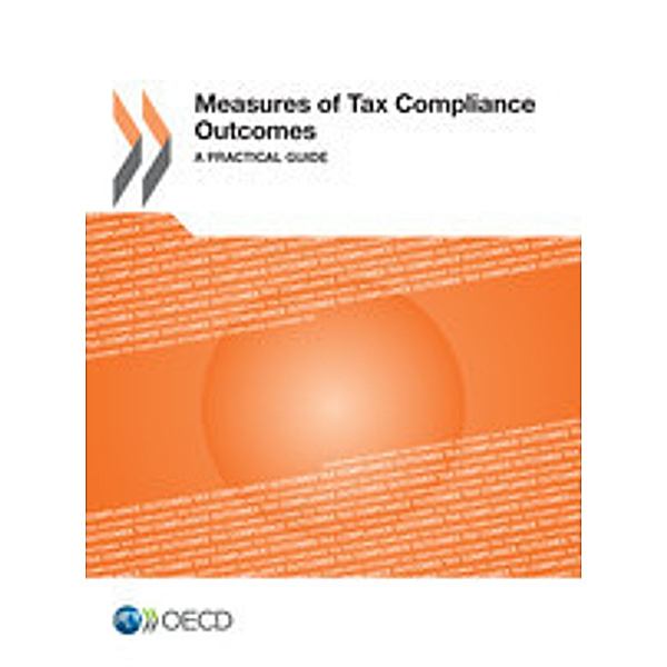 Measures of Tax Compliance Outcomes:  A Practical Guide