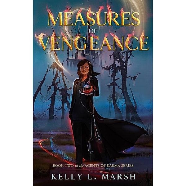 Measures of Vengeance (Agents of Karma, #2) / Agents of Karma, Kelly L. Marsh