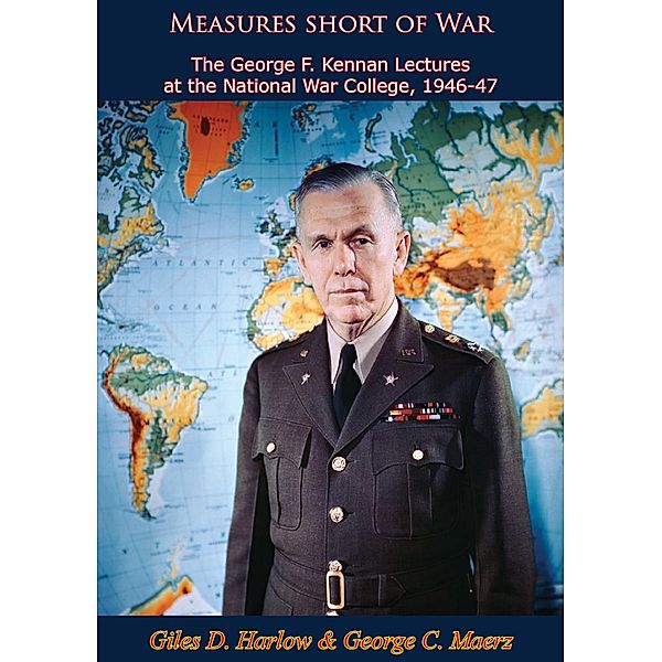 Measures short of War, Giles D. Harlow