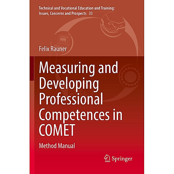 Measuring and Developing Professional Competences in COMET, Felix Rauner