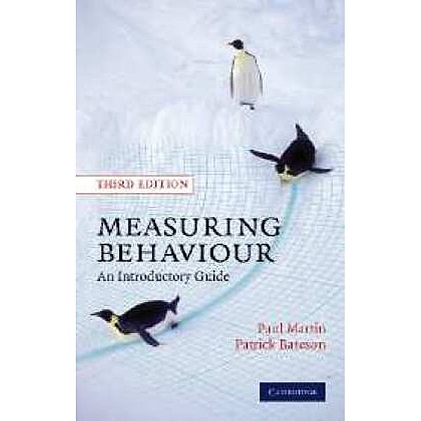Measuring Behaviour: An Introductory Guide, Paul Martin, Patrick Bateson