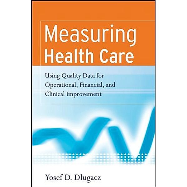Measuring Health Care, Yosef Dlugacz