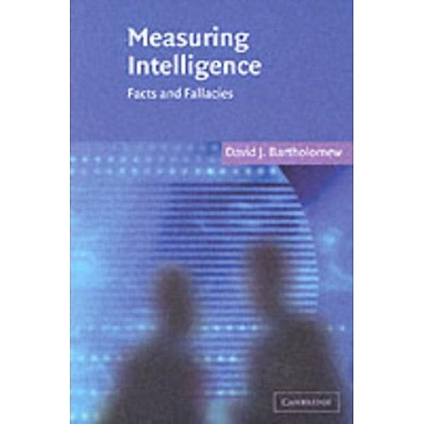 Measuring Intelligence, David J. Bartholomew