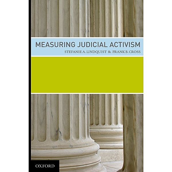 Measuring Judicial Activism, Stefanie Lindquist, Frank Cross