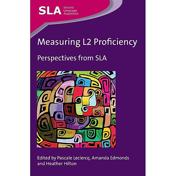 Measuring L2 Proficiency / Second Language Acquisition Bd.78