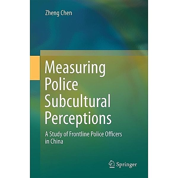 Measuring Police Subcultural Perceptions, Zheng Chen