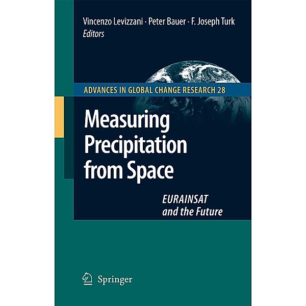 Measuring Precipitation from Space, V. Levizzani, P. Bauer, F Joseph Turk