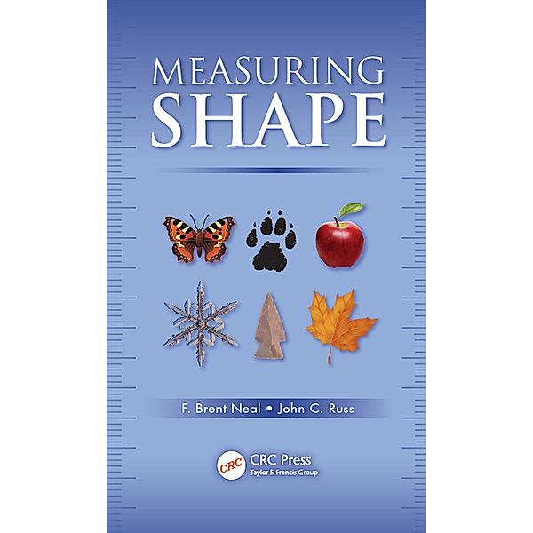 Measuring Shape, F. Brent Neal, John C. Russ