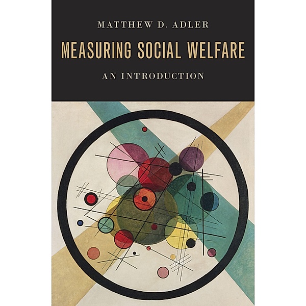 Measuring Social Welfare, Matthew D. Adler