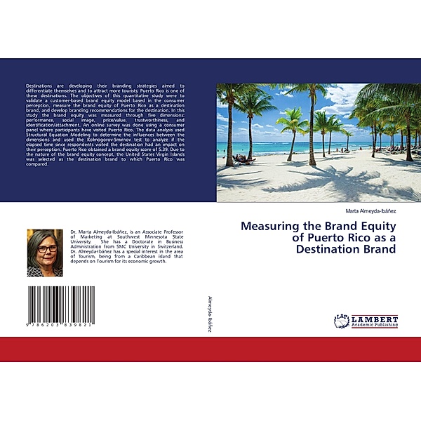 Measuring the Brand Equity of Puerto Rico as a Destination Brand, Marta Almeyda-Ibáñez