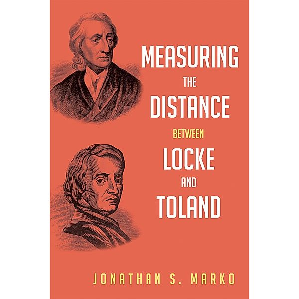 Measuring the Distance between Locke and Toland, Jonathan S. Marko