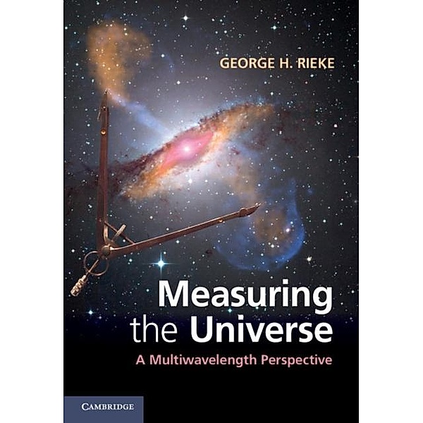 Measuring the Universe, George H. Rieke