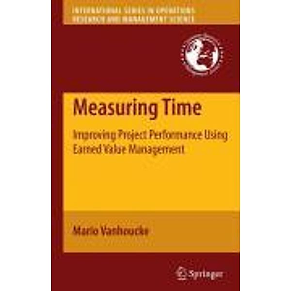 Measuring Time / International Series in Operations Research & Management Science Bd.136, Mario Vanhoucke