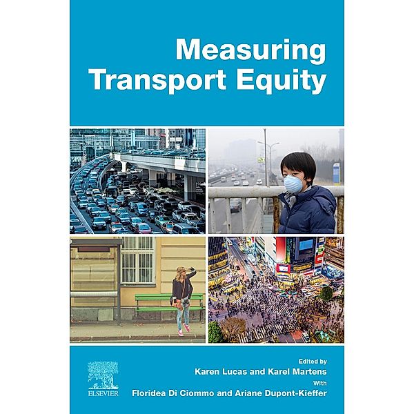 Measuring Transport Equity, Karen Lucas, Karel Martens, Ariane Dupont-Kieffer, Floridea Di Ciommo