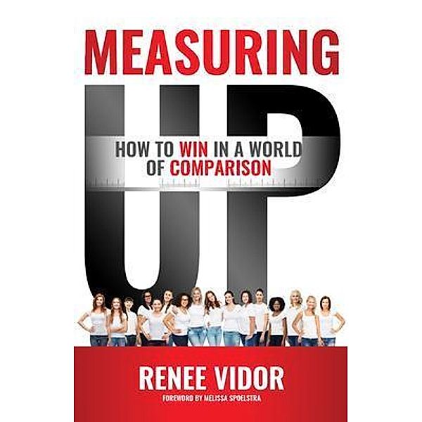 Measuring Up, Renee Vidor