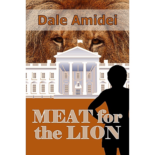 Meat for the Lion (Boone's File, #4) / Boone's File, Dale Amidei