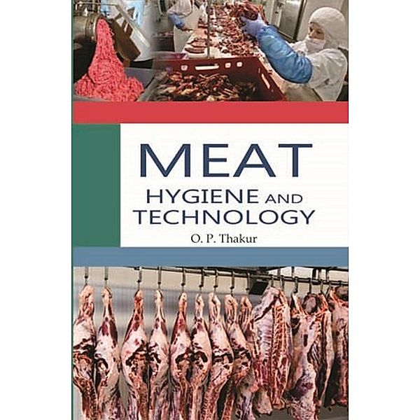 Meat Hygiene And Technology, O. P. Thakur