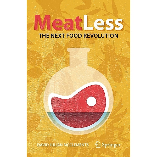 Meat Less: The Next Food Revolution / Copernicus Books, David Julian McClements