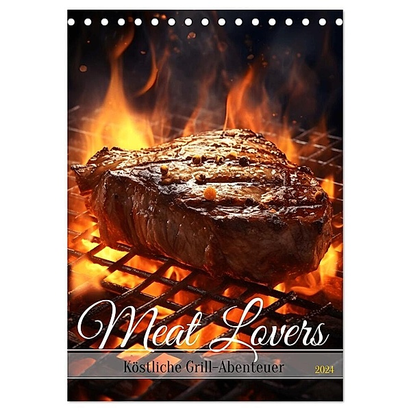 Meat Lovers - Köstliche Grill Abenteuer (Tischkalender 2024 DIN A5 hoch), CALVENDO Monatskalender, HollywayArt