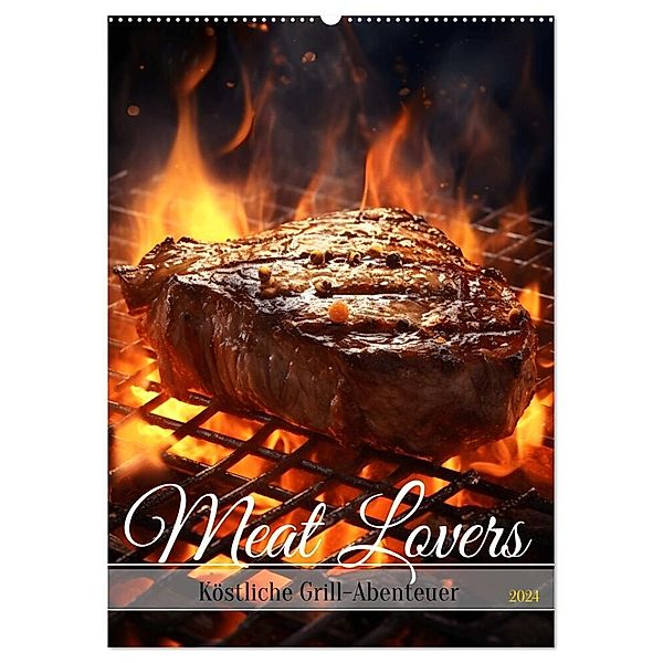 Meat Lovers - Köstliche Grill Abenteuer (Wandkalender 2024 DIN A2 hoch), CALVENDO Monatskalender, HollywayArt