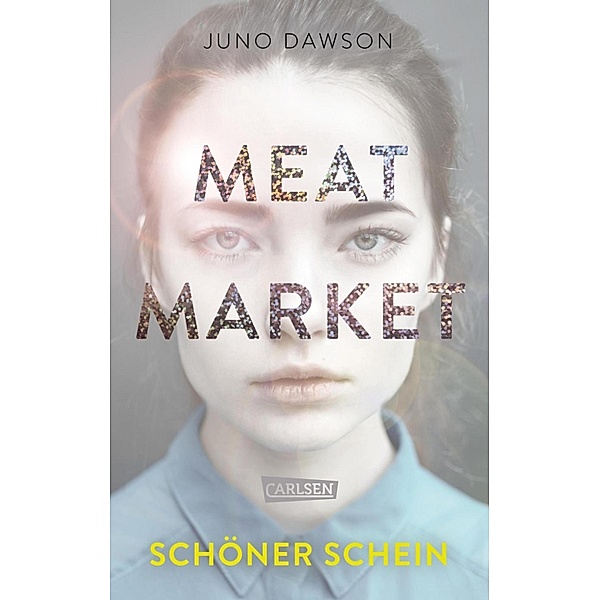 Meat Market - Schöner Schein, Juno Dawson