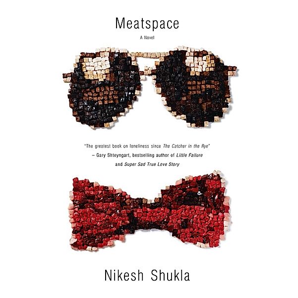 Meatspace, Nikesh Shukla