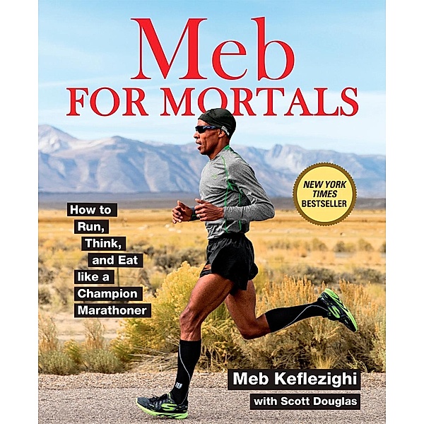 Meb For Mortals, Meb Keflezighi, Scott Douglas