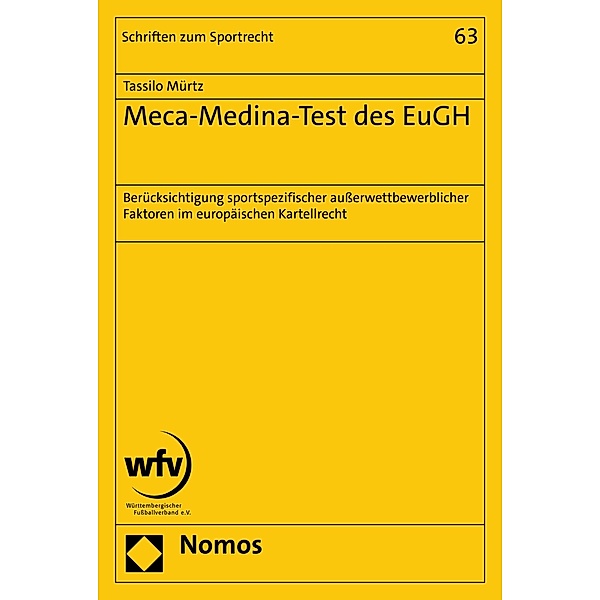 Meca-Medina-Test des EuGH / Schriften zum Sportrecht Bd.63, Tassilo Mürtz