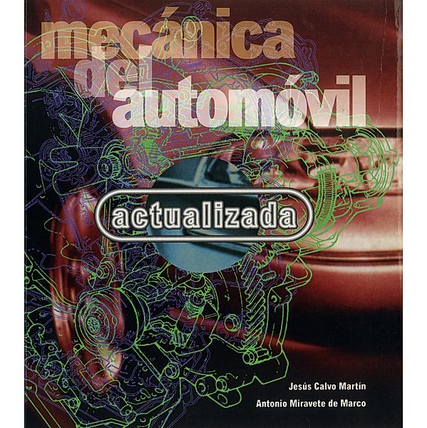 Mecánica del automóvil, J. Calvo, Antonio Miravete de Marco