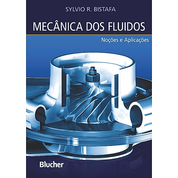 Mecânica dos fluidos, Sylvio R. Bistafa