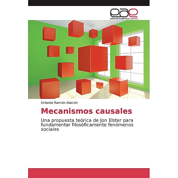 Mecanismos causales, Orlando Ramón Alarcón