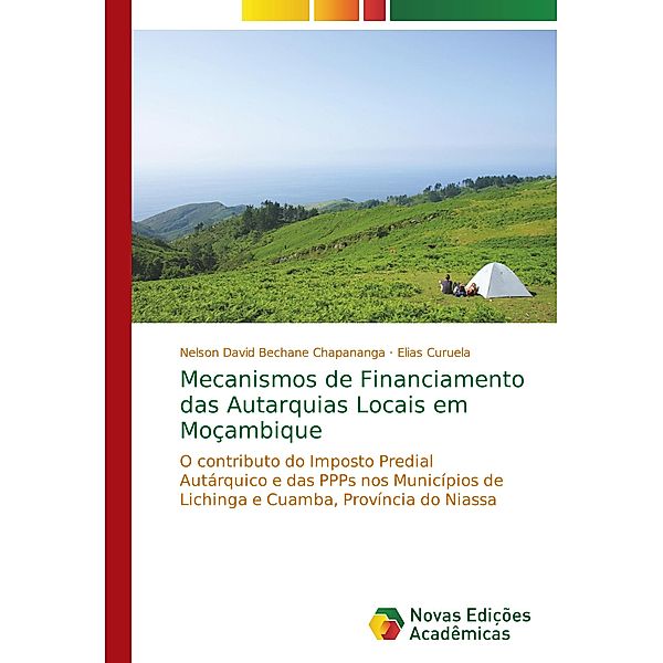 Mecanismos de Financiamento das Autarquias Locais em Moçambique, Nelson David Bechane Chapananga, Elias Curuela