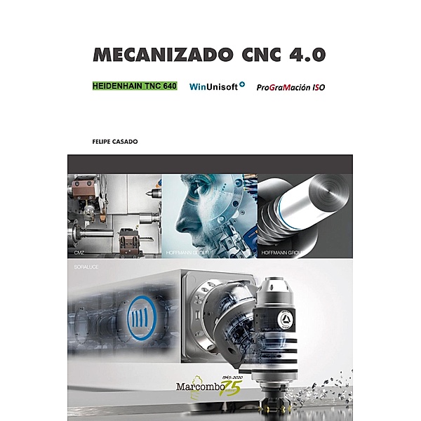 Mecanizado CNC 4.0, Felipe Casado