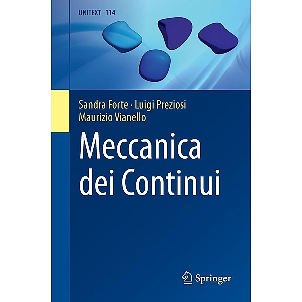 Meccanica dei Continui / UNITEXT Bd.114, Sandra Forte, Luigi Preziosi, Maurizio Vianello