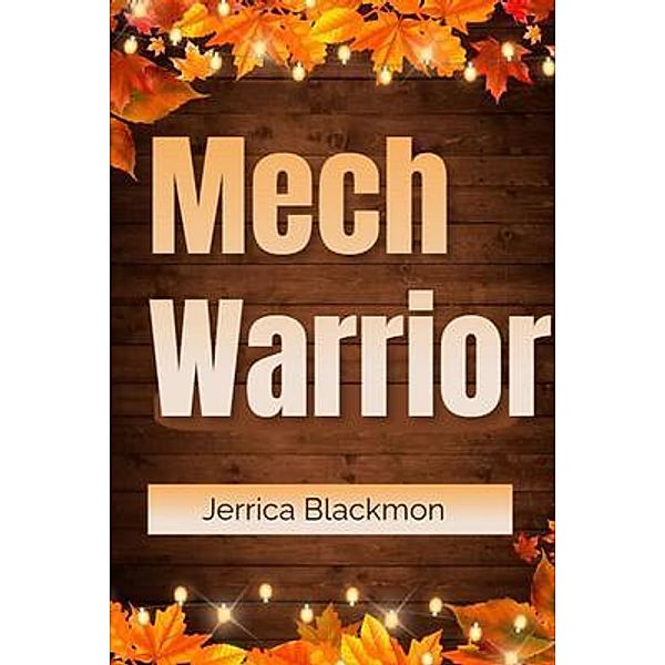 Mech Warrior, Jerrica Blackmon