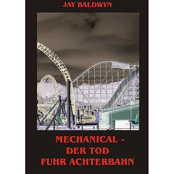 Mechanical, Jay Baldwyn