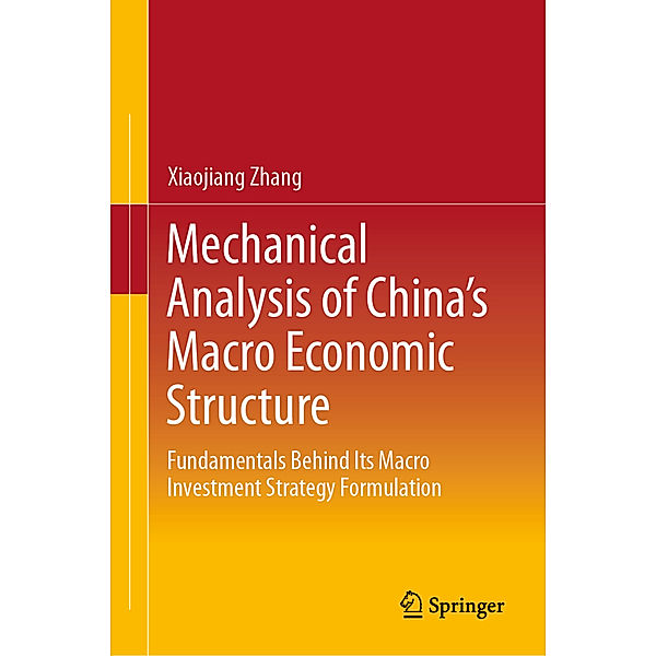Mechanical Analysis of China's Macro Economic Structure, Xiaojiang Zhang