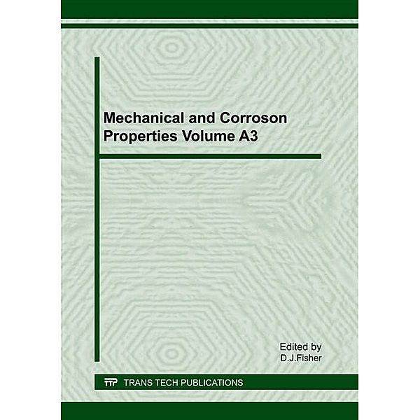 Mechanical and Corroson Properties Volume A3