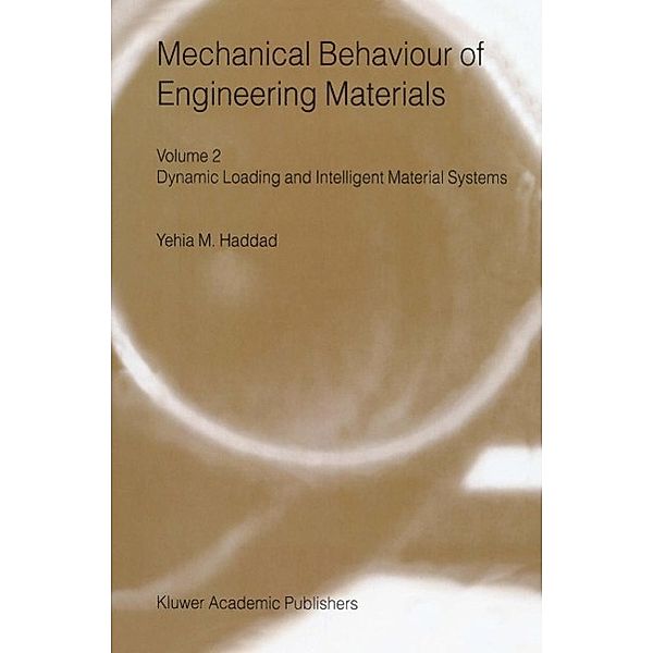 Mechanical Behaviour of Engineering Materials, Y. M. Haddad