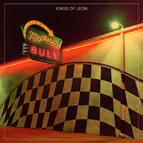 Mechanical Bull (Deluxe Edition), Kings Of Leon