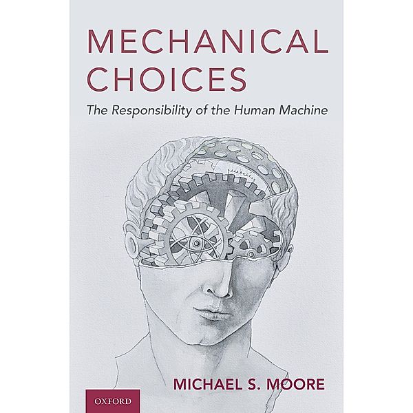 Mechanical Choices, Michael S. Moore