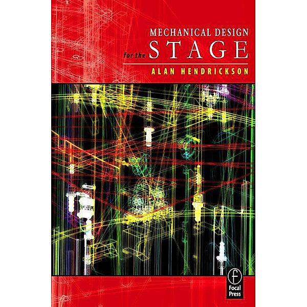 Mechanical Design for the Stage, Alan Hendrickson