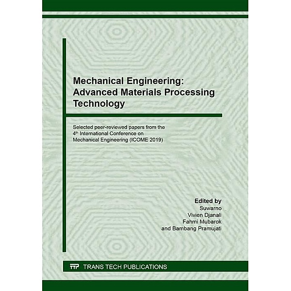 Mechanical Engineering: Advanced Materials Processing Technology