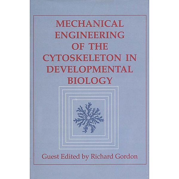 Mechanical Engineering of the Cytoskeleton in Developmental Biology