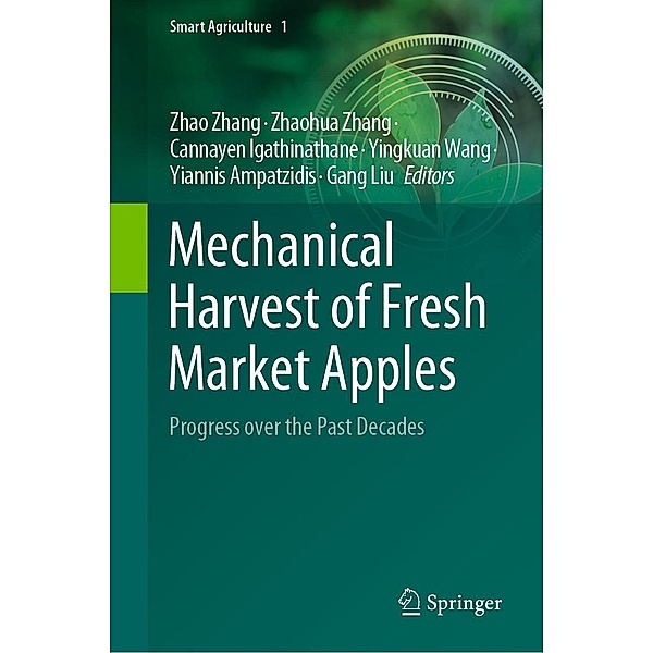 Mechanical Harvest of Fresh Market Apples / Smart Agriculture Bd.1