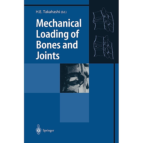 Mechanical Loading of Bones and Joints