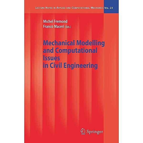 Mechanical Modelling and Computational Issues in Civil Engineering / Lecture Notes in Applied and Computational Mechanics Bd.23