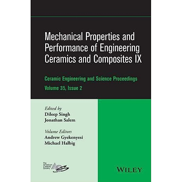 Mechanical Properties and Performance of Engineering Ceramics and Composites IX, Volume 35, Issue 2 / Ceramic Engineering and Science Proceedings Bd.34