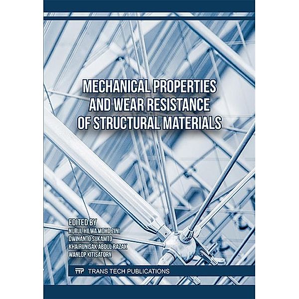 Mechanical Properties and Wear Resistance of Structural Materials
