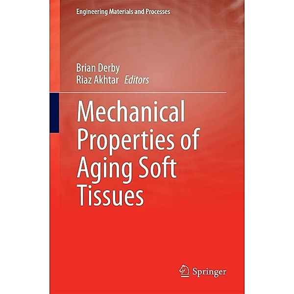 Mechanical Properties of Aging Soft Tissues / Engineering Materials and Processes